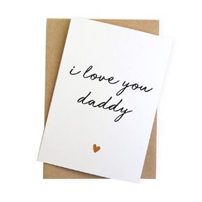 I Love You Daddy Card Sweet First Happy Father's Day Card