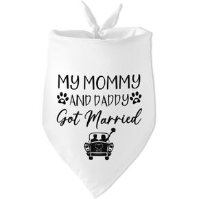 My Mommy and Daddy Got Married Dog Bandana Funny White Wedding Engagement Dog Bandana Engagement Wedding Announcement Photo Prop Accessories for Dog Lovers Owner Gift