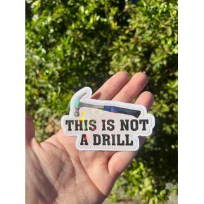 Set 3Pcs This is Not a Drill Holographic Sticker Construction Hard Hat Funny Waterproof Die-Cut Vinyl Sticker 3 Inches for Water Bottle Kindle Laptop Booktok Hard Hat Construction Worker Gift