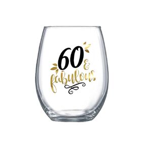 60 and Fabulous Large Stemless Wine Glass Gift for Women 60th Birthday for for Her 0111