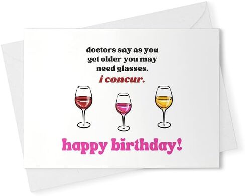 snarky birthday card/doctors say as you get older you need glasses/wine birthday card/funny birthday card for her/for friend [01025] in Saudi Arabia