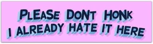 Please Don't Honk I Already Hate It Here Sad Possum 6" Round Circle Bumper Sticker | Millennial Gen Z Aesthetic | Cute Vinyl Car Decal [00576] in Saudi Arabia