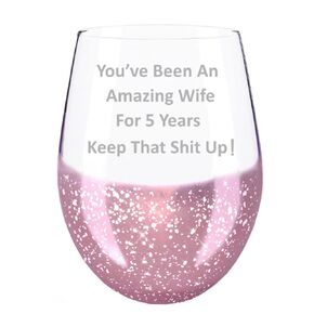 Mothers Day Gifts for Wife, 5-year Anniversary Gifts for Her, You've Been an Amazing Wife for 5 Years Wine Glass