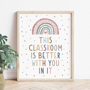This Classroom Is Better With You In It, Boho Classroom Decor, Classroom Poster, Classroom Door Signs, Elementary School Classroom Prints, Rainbow Decor, Child Art, Teacher Gift, Unframed