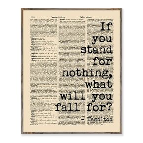 If You Stand For Nothing What Will You Fall For Hamilton Musical Quote Dictionary Page Art Print, Without Frame - 8x10"