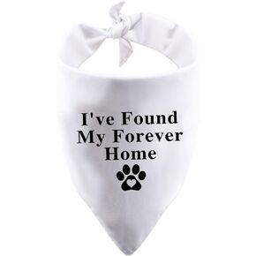 1 Piece I've Found My Forever Home Dog Bandana Dog Adoption Bandanna New Puppy Bandana (Forever Home White)