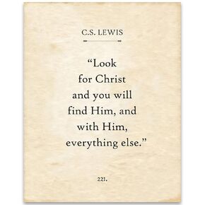 C.S. Lewis - Look for Christ and You Will Find Him, and With Him, Everything Else - 11x14 Unframed Typography Book Page Print - Gift for Historical, Biblical and Theologian Book Enthusiasts Under $15