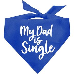 My Dad is Single Father's Day Dog Bandana (Royal, OS 114)
