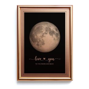 I Love You to the Moon and Back - Bronze Moon Print in Aluminum Frame, Great Gift for Special Occasion, Engagement Gift, Wedding Gift, Anniversary Gift, Valentine's Day Gifts