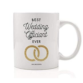 Best Wedding Officiant EVER Coffee Mug Gift Idea Perfect Birthday Christmas Holiday Present to That Special Person Performing the Marriage Ceremony for Couple 11oz Ceramic Tea Cup by Digibuddha DM0657