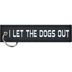 Dog Keychain Pup Puppy Key Ring Tag for keys, Gift, Present and Dog Lover (I Let The Dogs Out)