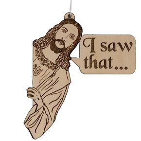 Jesus "I Saw That" Wood Christmas Ornament | Peeking Christ Meme Funny Easter Gift Idea Handmade Holiday Decoration