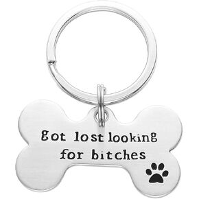 Got Lost Looking for Bitches Dog ID Tag - Unique Pet Id Tag - Dog Tag - Cat Tag - Custom Pet Tag
