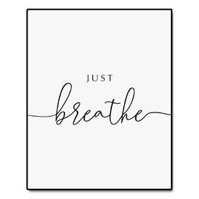 Just Breathe Print, Office Wall Art, Inspirational Quote, Motivational Wall Decor, Yoga Decor, Relax Wall Art, Just Breathe, 8x10 inch No Frame