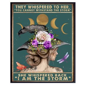 Inspirational Positive Quotes Wall Decor - They Whispered to Her You Cannot Withstand The Storm - Witchy Room Decor - Witch Decor - Motivational Wall Art - Wiccan Witchcraft Pagan Gifts UNFRAMED 8x10