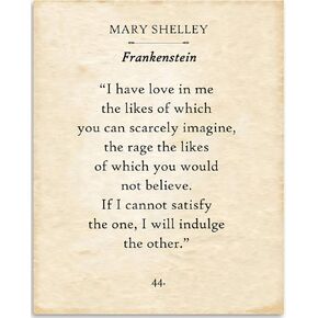 Mary Shelley - I Have Love In Me - Frankenstein - Frankenstein Wall Art Perfect Gift and Decor for Fans of Classic Horror and Literature, Gift for Book Lovers, 11x14 Unframed