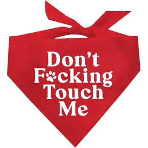 Don't F*ckin Touch Me Dog Bandana (أحمر، OS 658)