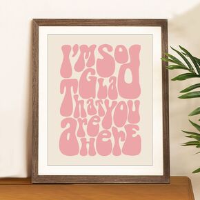 I'm So Glad You're Here, Back to School Classroom Decor, Modern Poster For kids, You Matter, Guest Room Decor, Apartment Wall Decor, Entrance Print, Pink, Unframed (11X14 INCH)
