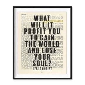 What Will It Profit You To Gain the World and Lose Your Soul, Jesus Christ Quote, Mark 8:36, Christian Art Print, Unframed, Vintage Bible Verse Wall Art, Inspirational Gift, 8x10 Inches