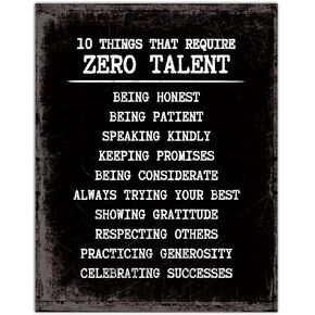 10 Things That Require Zero Talent - 11x14 Art Print (Unframed) | Inspirational Wall Art | Motivational Art Prints | Classroom Decor | Leadership Quotes