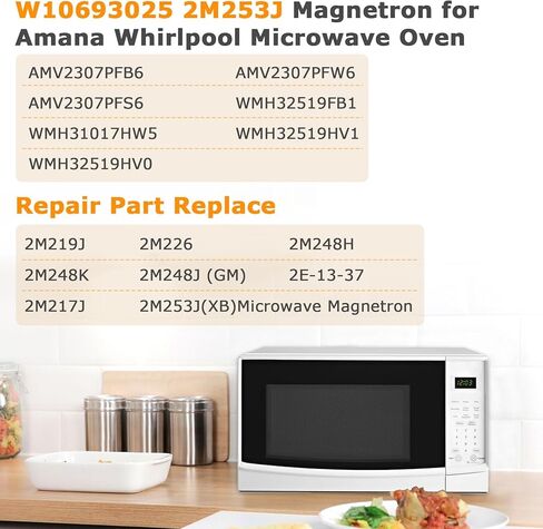 W10693025 ماجنيترون الميكروويف 2M253J متوافق مع فرن الميكروويف ويرلبول، 2M253J ماجنيترون الميكروويف يستبدل الأجزاء التالية WMH32519HB0 WMH31017FW0 WMH32519HV0 in Kuwait