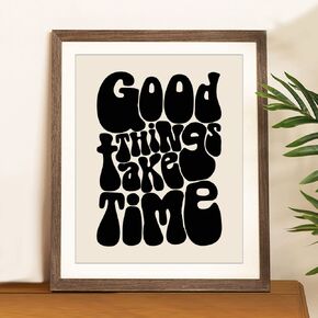 Good Things Take Time Positive Affirmations Motivational Poster Housewarming Gift 70s Retro Vintage Wall Art Mindfulness Wall Art Inspirational Art Unframed (11X14 INCH, Black)