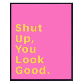 Trendy Aesthetic Room Decor for Women - Glam Wall Decor, funny Bathroom Quotes, Hot Pink Bathroom Accessories, Humorous Bathroom Decor, You Look Good Bathroom Decor for Girls Restroom Wall Decor