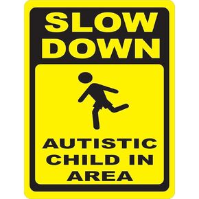 CCPARTON Slow Down Traffic Metal Sign Slow Down Autistic Child in Area Signs Caution Safety Signs, Warning Signs, Security Signs, Indoor & Outdoor Signs for Home, Office, Work 8" x 12"