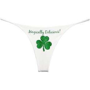 Southern Sisters Magically Delicious St Patricks Day Funny Underwear Thong for Women (Pack of 1)