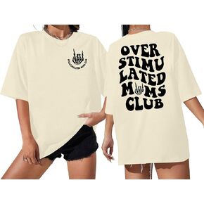 Overstimulated Moms Club Shirt Oversized Mama Shirts Funny Mom Life Graphic Tees Casual Short Sleeve Trendy Tops