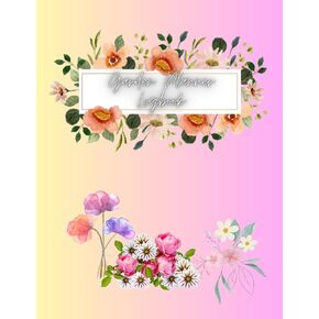 Garden Planner Logbook: Garden Journal or Notebook 120 Pages 8.5 * 11