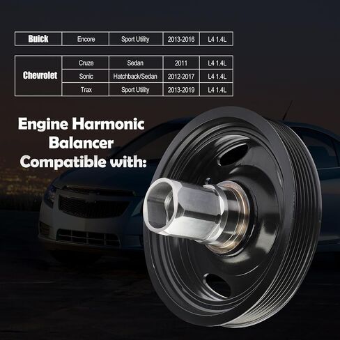 Engine Harmonic Balancer Compatible with Chevrolet Cruze 2011, Sonic 2012-2017, Trax 2013-2019; Buick Encore 2013-2016 Replaces OE Number: 55571403, 55574772, 594-720, 594720 in Saudi Arabia