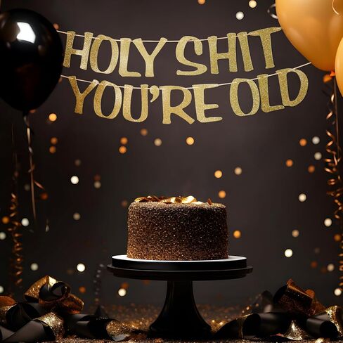 Holy Shit You're Old Banner Black Glitter for 30th 40th 50h 60th 70th 80th 90th Funny Birthday Banner Sign Bunting Party Decor Photo Booth Props (Black) in Kuwait