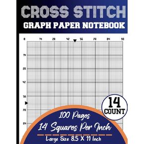Cross Stitch Graph Paper Notebook 14 Count: Cross Stitching in 14 by 14 line Per Inch Grid Graph Paper ~ Create Simple or Complex Cross Stitch, ... DIN A4 (Several Counts Collection Available)