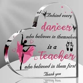 Acrylic Dance Teacher Appreciation Gifts Table Keepsake Paperweight Heart Shaped Back to School Gifts Thank You Dance Teacher with Sayings(3.94 x 3.94 x 0.39 Inches)