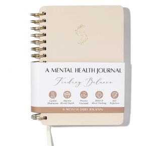 FINDING BALANCE Mental Health Journal – 6-Month Daily Journal with Prompts for Mindfulness, Self-Care & Healing – Anxiety & Depression Relief – Beige Spiral