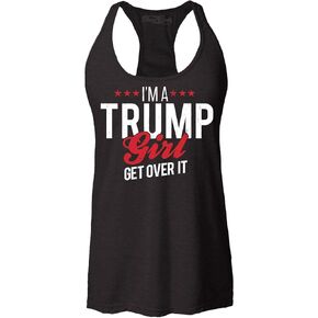 I'm A Trump Girl Get Over It! Women's Racerback Tank Top Slim Fit