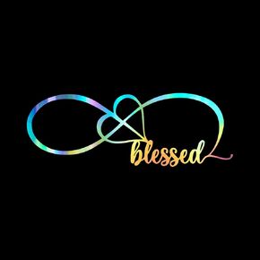 Blessed Infinity Love Decal Vinyl Sticker Auto Car Truck Wall Laptop | Holographic | 8" x 2"