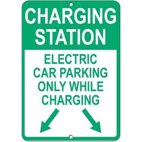 EV Charging Station Sign,Electric Vehicle Parking Only While Charging Sign-9x12Inches