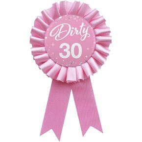 Dirty 30 Pin, Happy 30th Birthday Tinplate Badge Pin, 30 Years Old Birthday Pink Corsage Rosette Button Pin Party Decorations - 1pcs