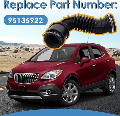 خرطوم دخول الهواء، متوافق مع Buick Encore 2013-2018، استبدل OE# 95135922 in Kuwait