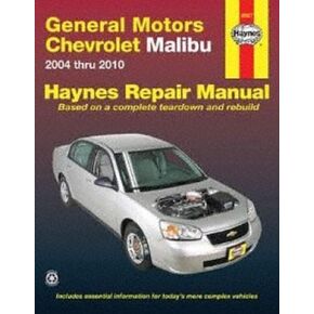 Haynes 38027 GM: Chevrolet Malibu (04-12), Pontiac G6 (05-10) & Saturn Aura (07-10) Technical Repair Manual