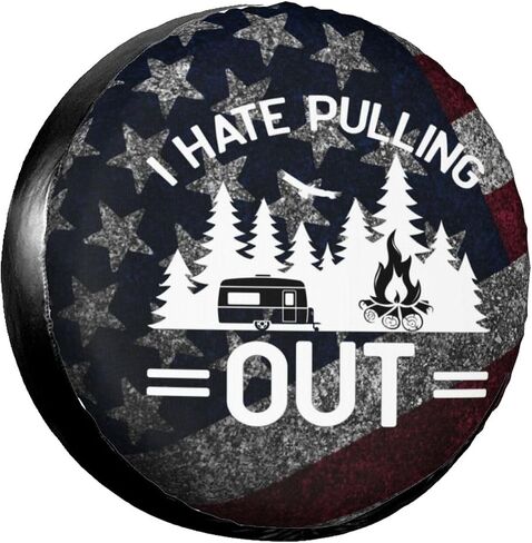 Spare Tire Cover for Rv Trailer- I Hate Pulling Out Camper Spare Tire Cover Waterproof Personalized Wheel Cover Universal Fit for SUV Truck Accessories Wheel Protectors Travel -15 inch in Saudi Arabia