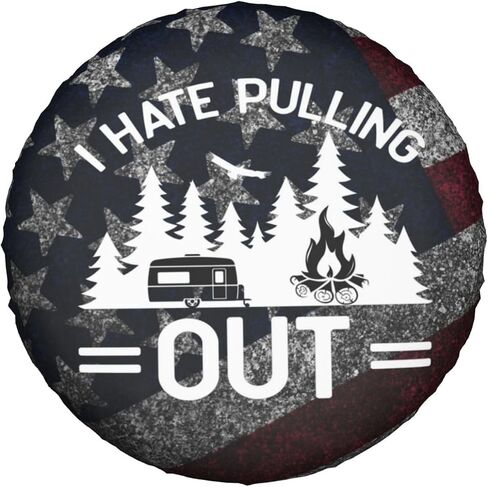 Spare Tire Cover for Rv Trailer- I Hate Pulling Out Camper Spare Tire Cover Waterproof Personalized Wheel Cover Universal Fit for SUV Truck Accessories Wheel Protectors Travel -15 inch in Saudi Arabia