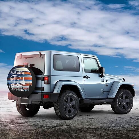 I Go Where I'm Toded غطاء إطار احتياطي لمقطورة RV غطاء عجلة عالمي مناسب لمقطورة السفر لشاحنة SUV Wrangler مقاس 14 بوصة و15 بوصة و16 بوصة و17 بوصة in Kuwait