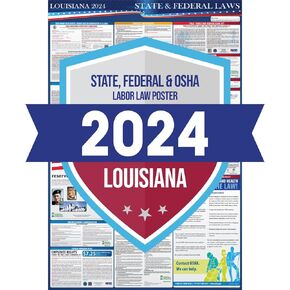 2024 Louisiana State and Federal Labor Laws Poster - OSHA Workplace Compliant Includes FLSA FMLA and EEOC Updates - All in One Required Compliance Posting 24" x 36" - Laminated (English)