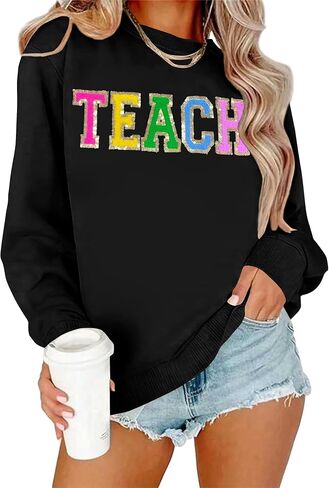 Teacher Sweatshirt Women Teach Glitter Patch Shirt Long Sleeve Pullover Loose Lightweight Blouse Tops in Saudi Arabia