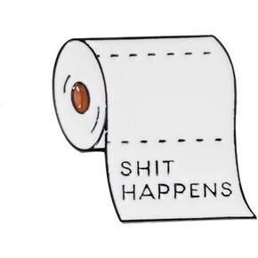 Shit Happens Enamel Pin White Toilet Paper Brooch Hat Backpack Clothes Decor