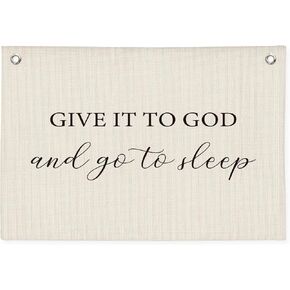 Give It To God And Go To Sleep Wall Decor Canvas Banner, Above Bed Wall Hanging Banner Flag Decor for Bedroom