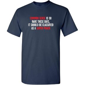 Common Sense Is So Rare Graphic Novelty Sarcastic Funny T Shirt